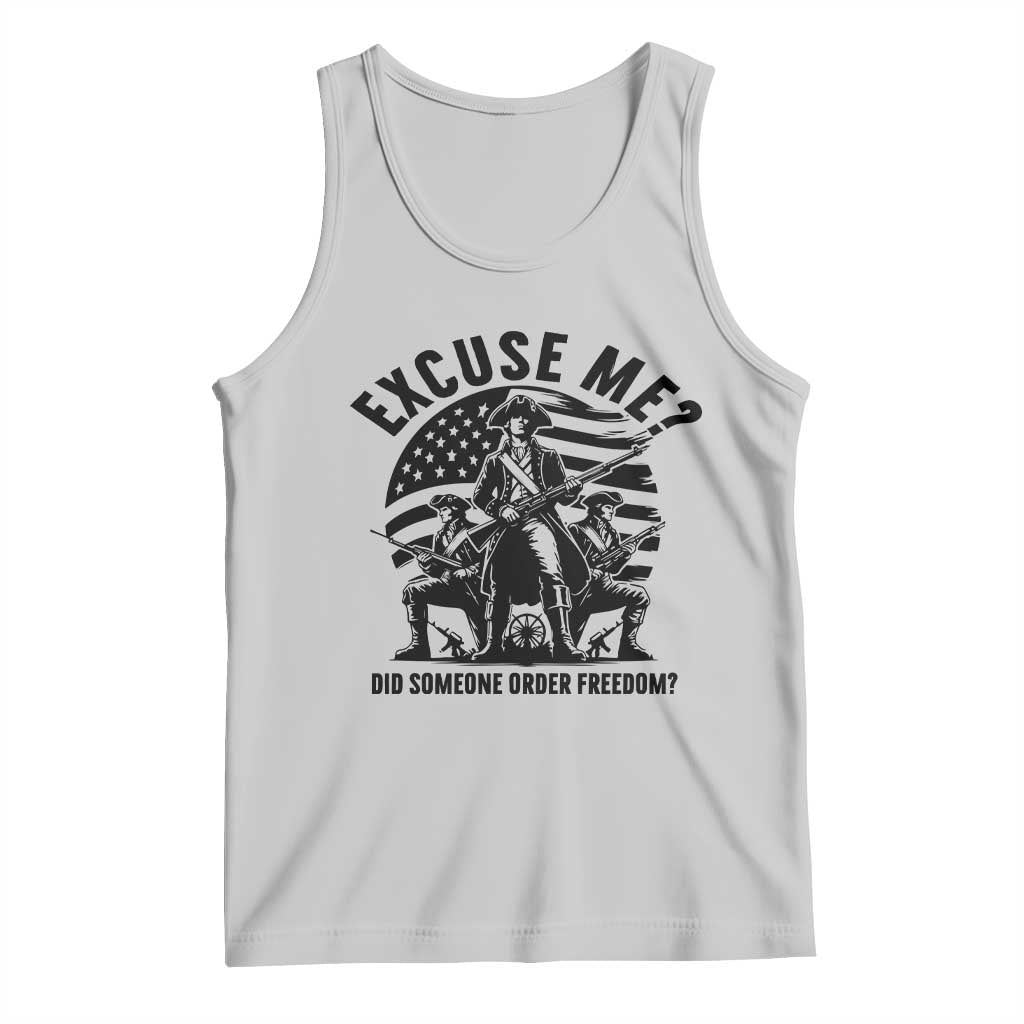 Freedom Resist Protest Civil Rights Tank Top Excuse Me Did Someone Order Freedom TS14 Ash Print Your Wear