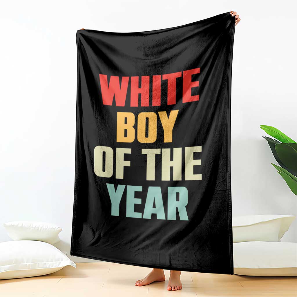 White Boy Of The Year Throw Blanket Funny Statement TS14 Print Your Wear