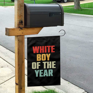 White Boy Of The Year Garden Flag Funny Statement TS14 Print Your Wear