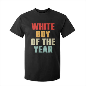 White Boy Of The Year T Shirt For Kid Funny Statement TS14 Black Print Your Wear