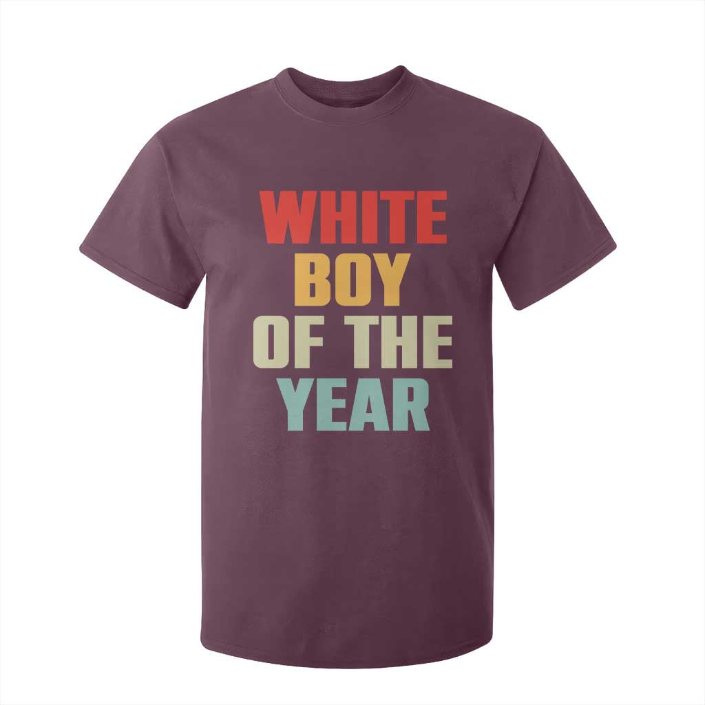 White Boy Of The Year T Shirt For Kid Funny Statement TS14 Maroon Print Your Wear