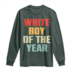 White Boy Of The Year Long Sleeve Shirt Funny Statement TS14 Dark Forest Green Print Your Wear
