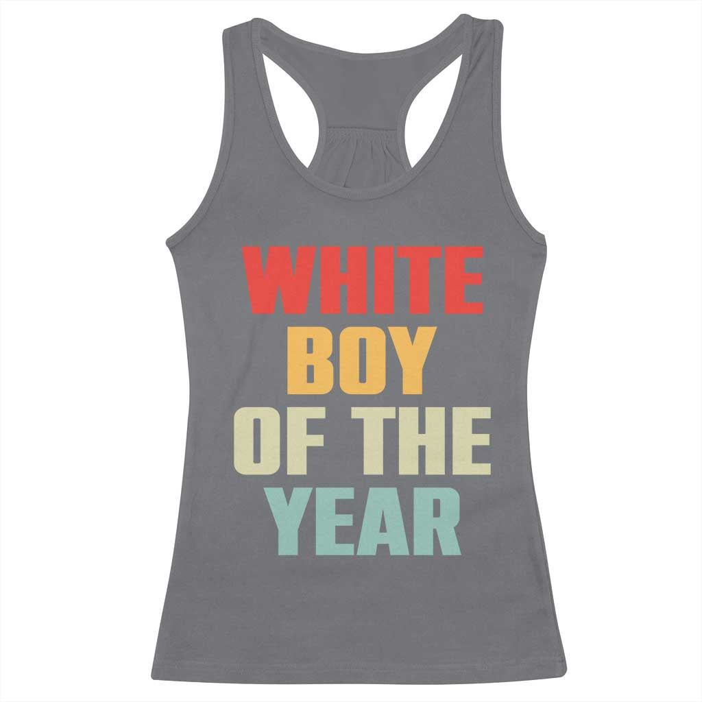 White Boy Of The Year Racerback Tank Top Funny Statement TS14 Charcoal Print Your Wear