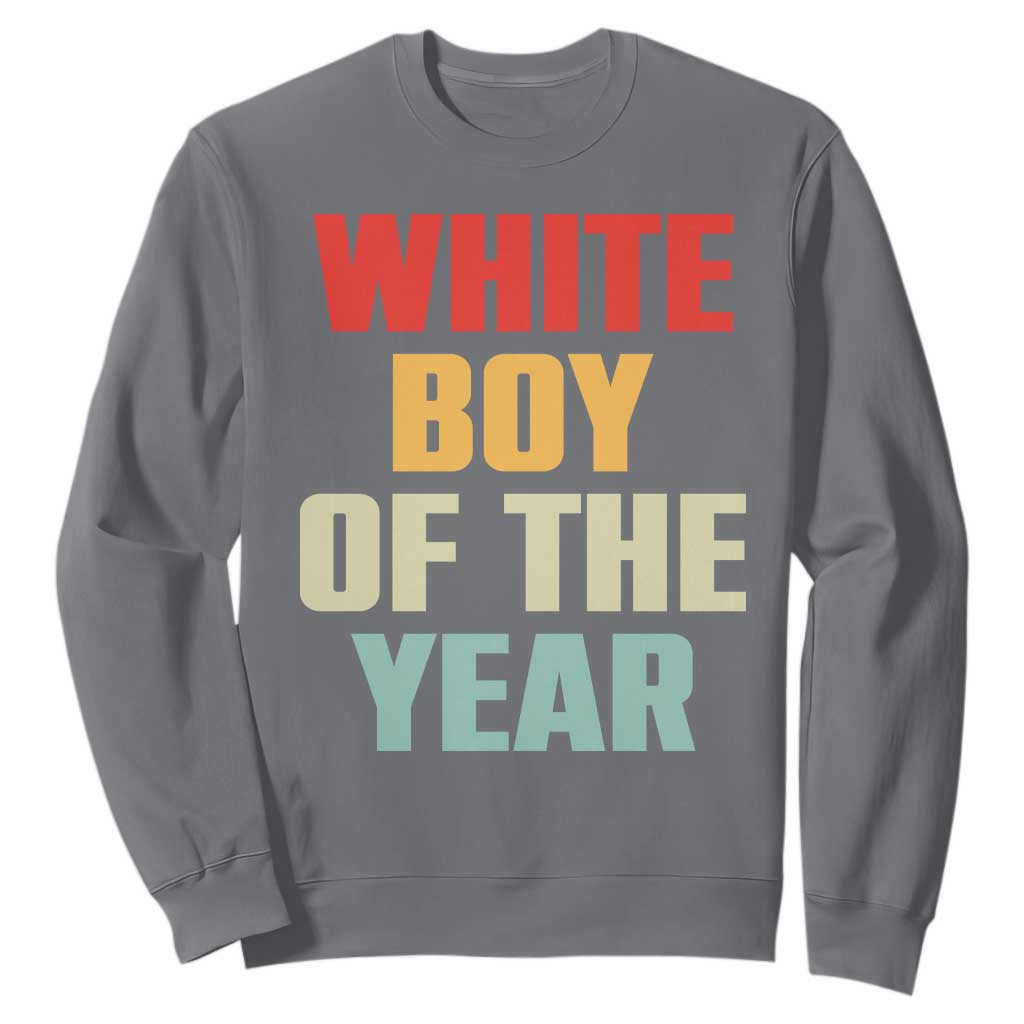 White Boy Of The Year Sweatshirt Funny Statement TS14 Charcoal Print Your Wear
