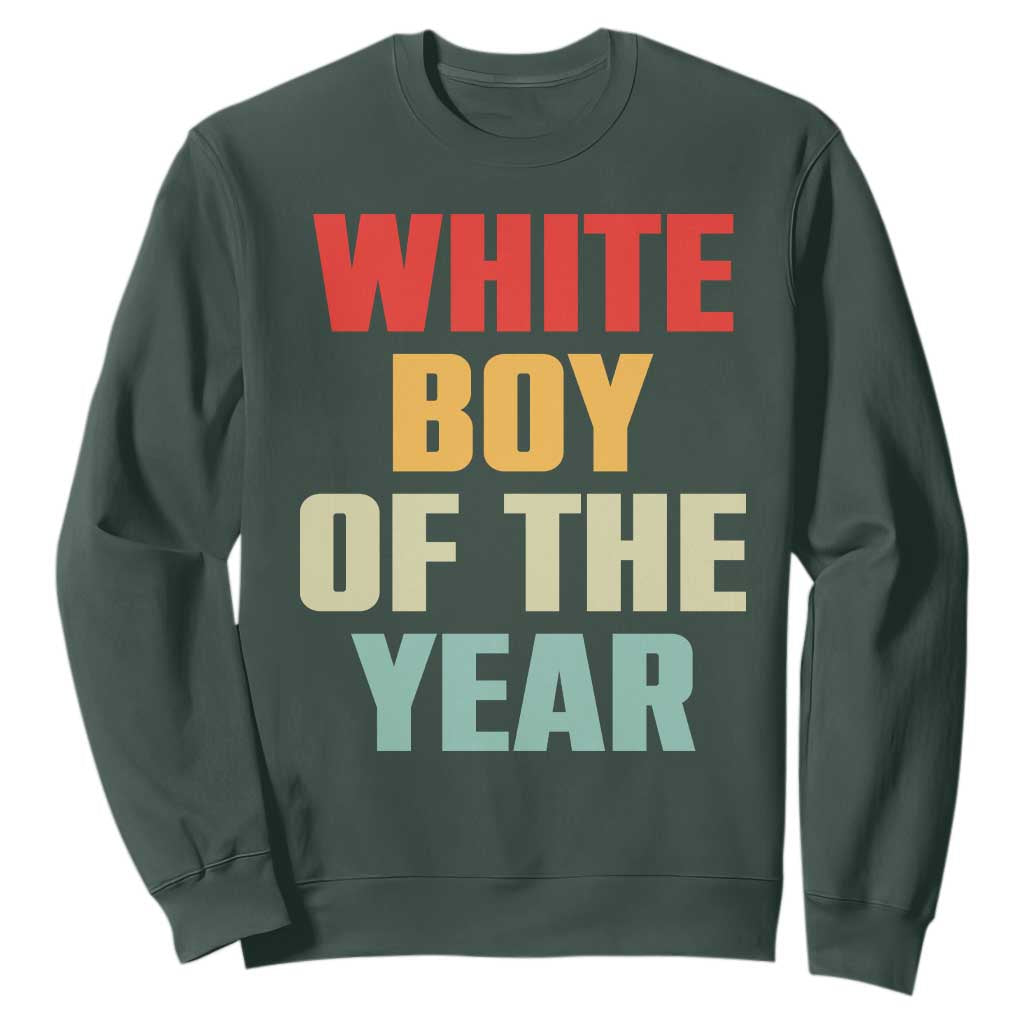 White Boy Of The Year Sweatshirt Funny Statement TS14 Dark Forest Green Print Your Wear