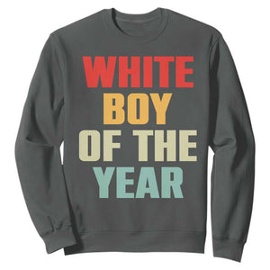 White Boy Of The Year Sweatshirt Funny Statement TS14 Dark Heather Print Your Wear