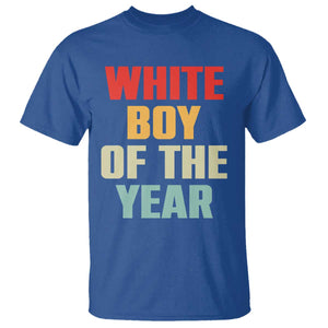 White Boy Of The Year T Shirt Funny Statement TS14 Royal Blue Print Your Wear