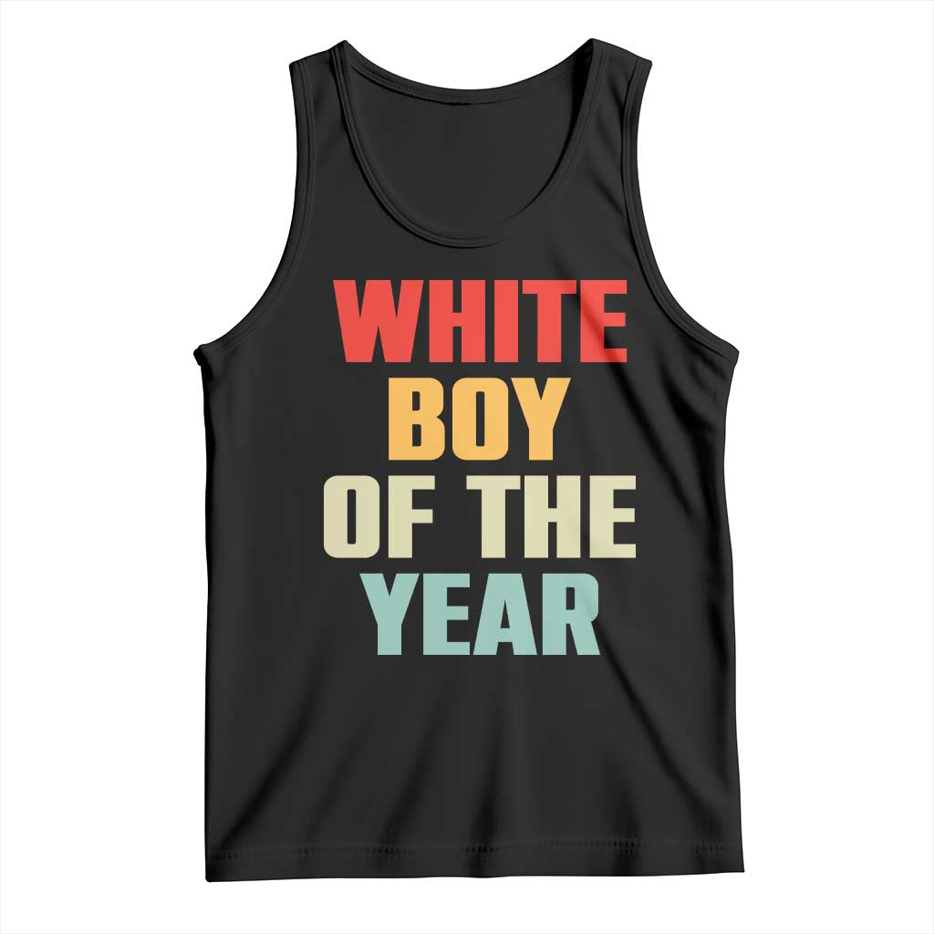 White Boy Of The Year Tank Top Funny Statement TS14 Black Print Your Wear