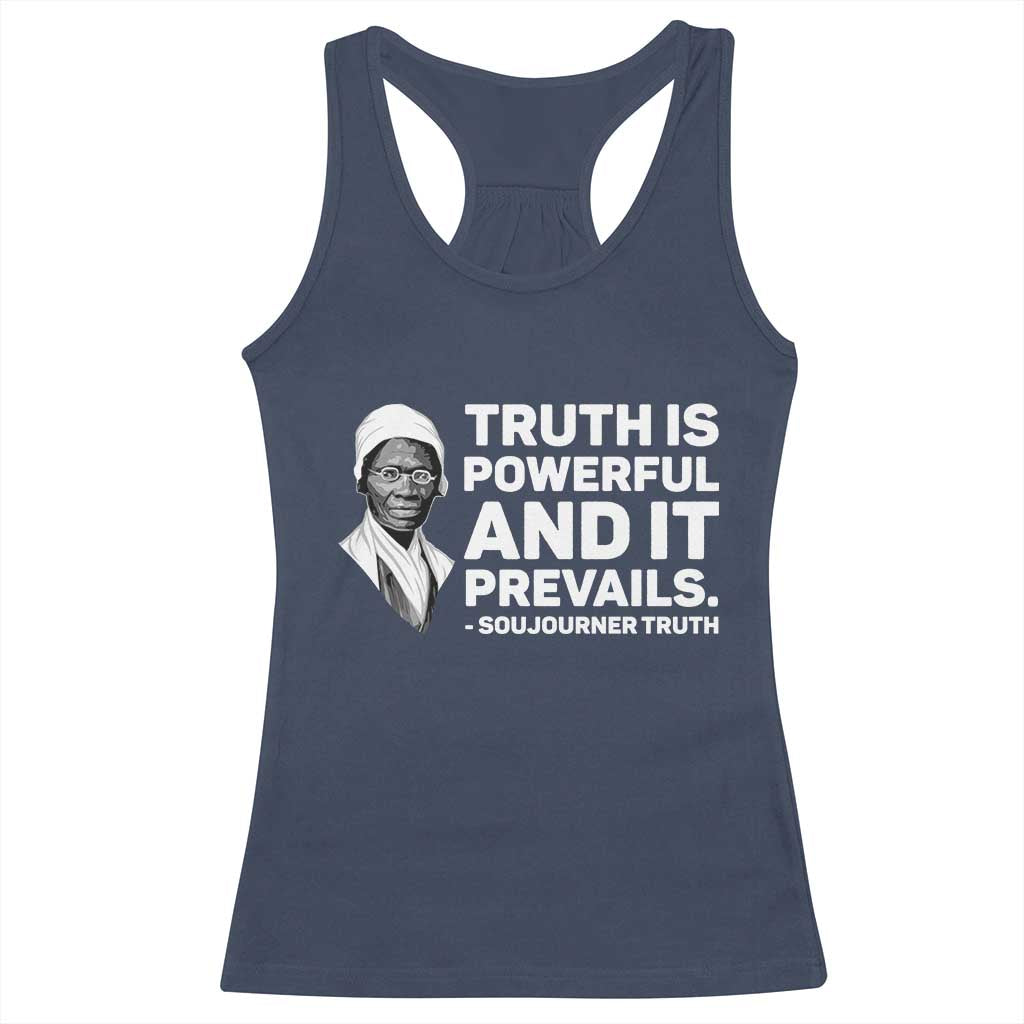 Sojourner Truth Quote Racerback Tank Top Truth is Powerful and It Prevails TS14 Navy Print Your Wear