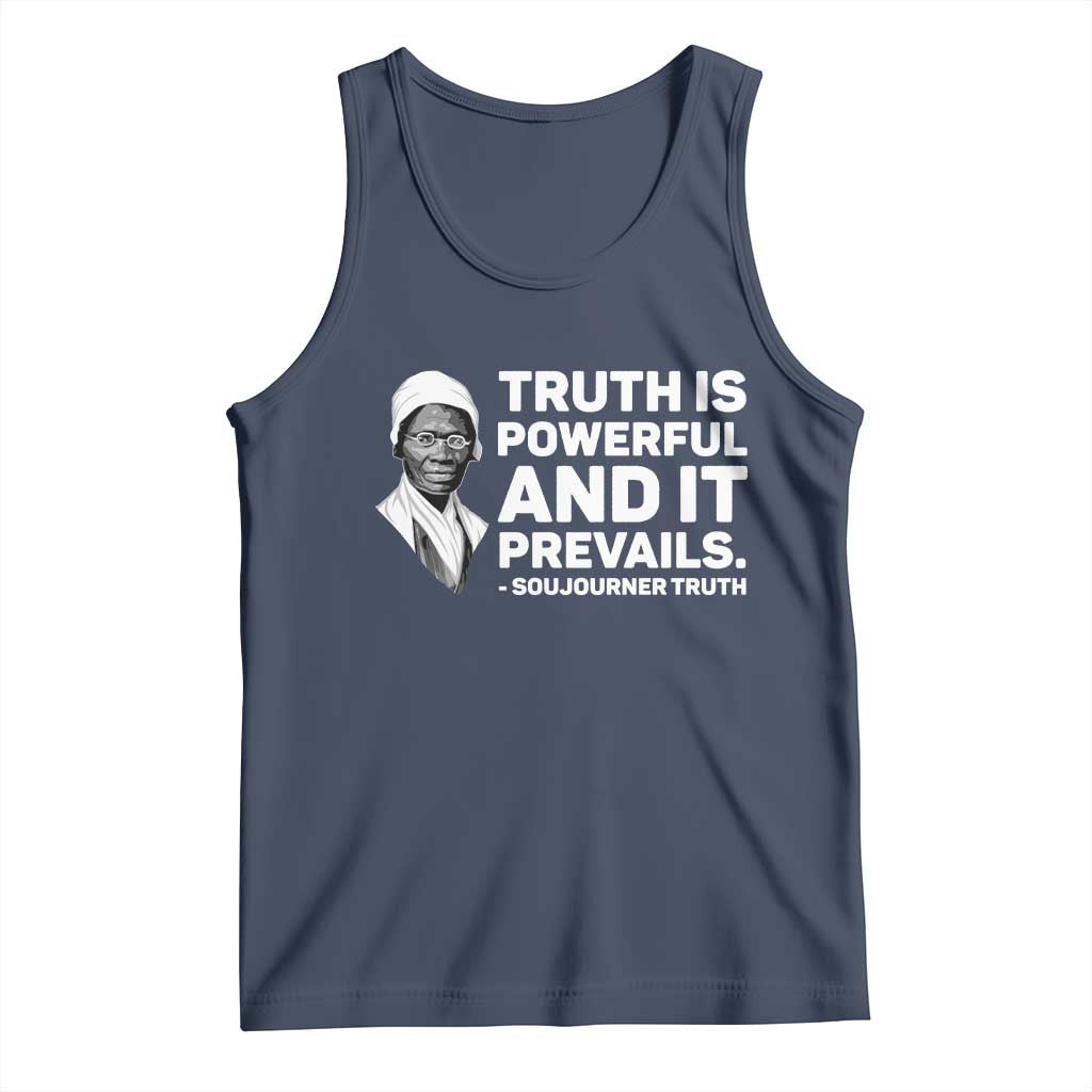 Sojourner Truth Quote Tank Top Truth is Powerful and It Prevails TS14 Navy Print Your Wear