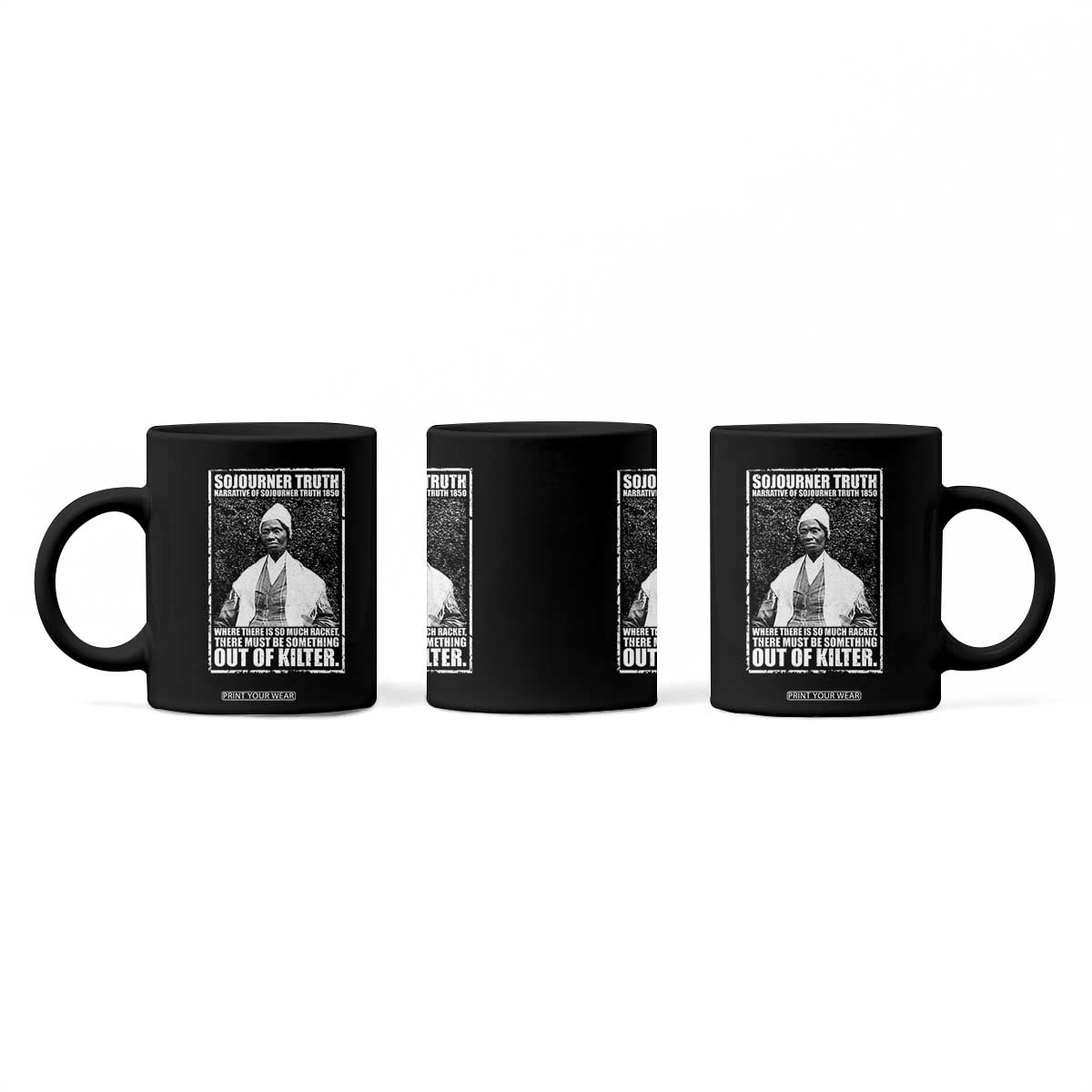 Sojourner Truth Quote Coffee Mug Black History Month TS14 Print Your Wear
