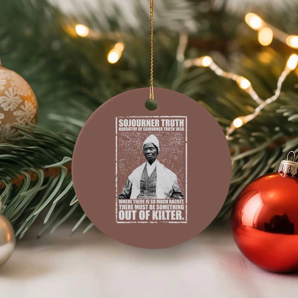 Sojourner Truth Quote Ceramic Ornament Black History Month TS14 1pc Mocha Print Your Wear