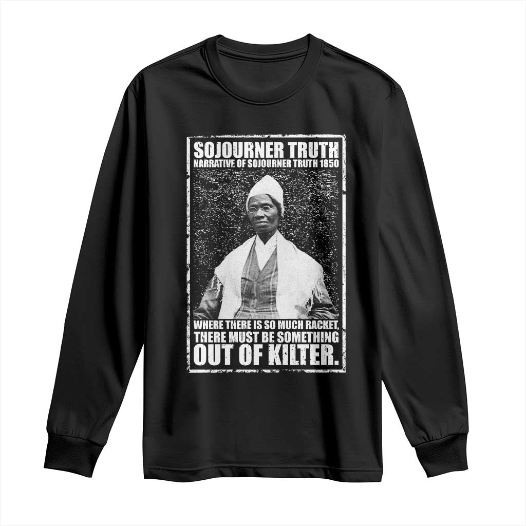 Sojourner Truth Quote Long Sleeve Shirt Black History Month TS14 Black Print Your Wear