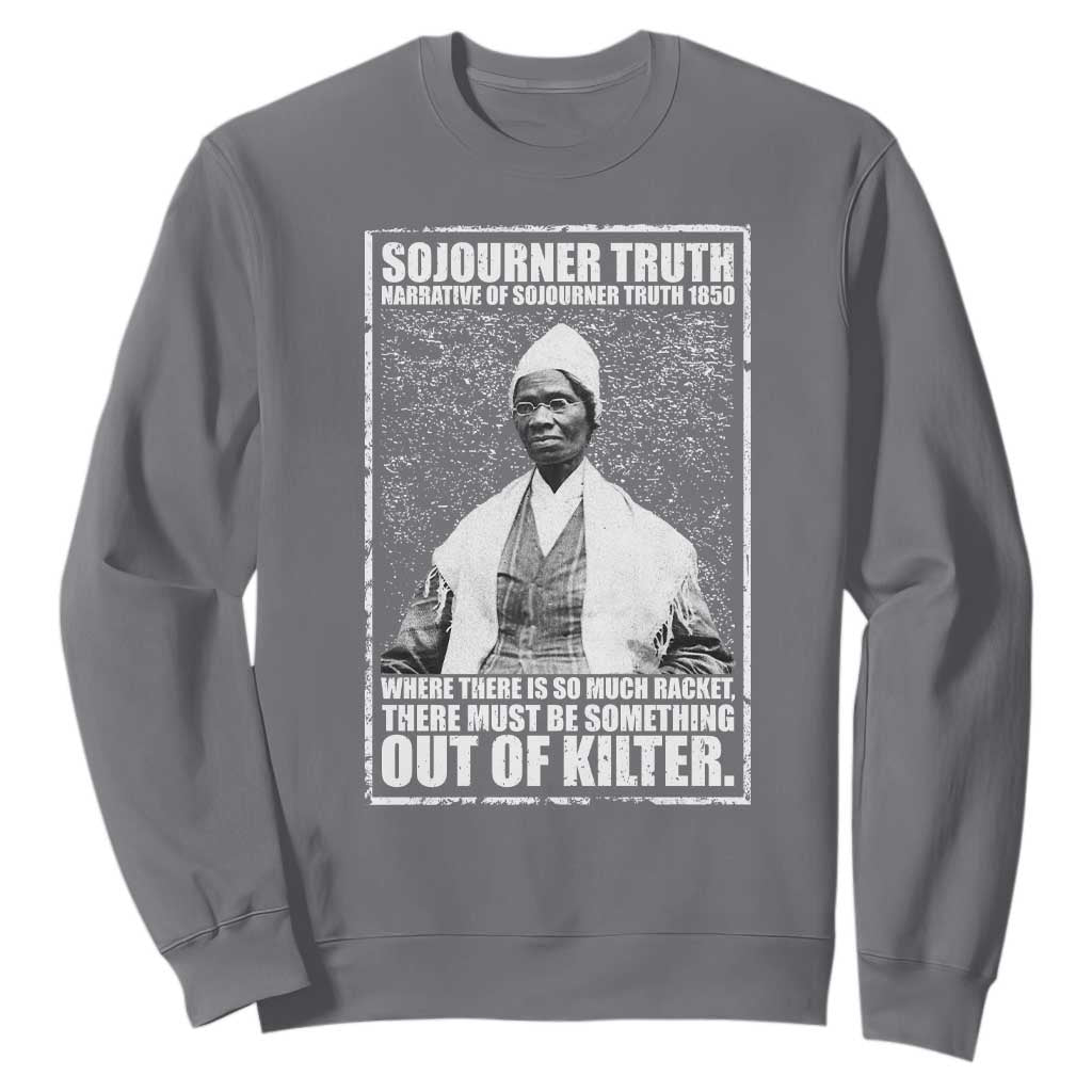 Sojourner Truth Quote Sweatshirt Black History Month TS14 Charcoal Print Your Wear