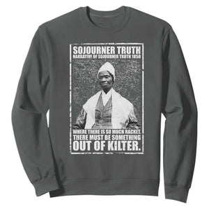 Sojourner Truth Quote Sweatshirt Black History Month TS14 Dark Heather Print Your Wear