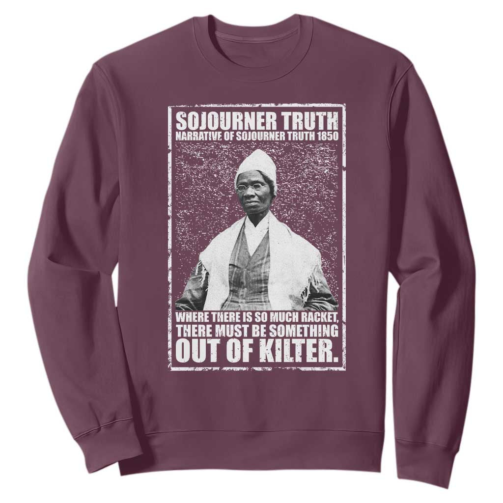 Sojourner Truth Quote Sweatshirt Black History Month TS14 Maroon Print Your Wear
