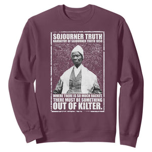 Sojourner Truth Quote Sweatshirt Black History Month TS14 Maroon Print Your Wear