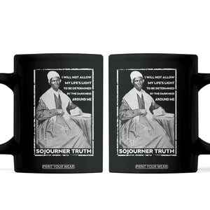 Sojourner Truth Quote Coffee Mug Black History Month Strong Woman TS14 Black Print Your Wear