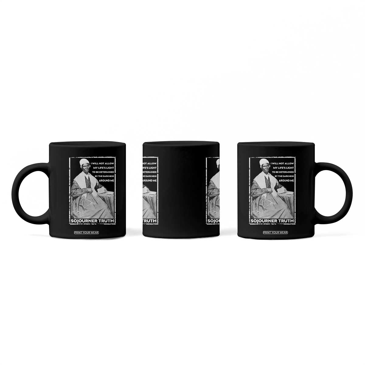 Sojourner Truth Quote Coffee Mug Black History Month Strong Woman TS14 Print Your Wear