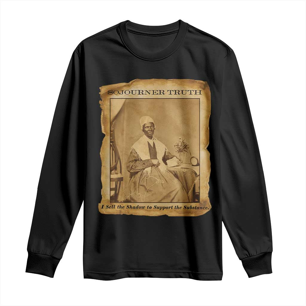Sojourner Truth Long Sleeve Shirt Black Women Quote TS14 Black Print Your Wear