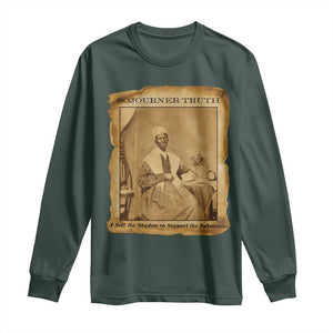 Sojourner Truth Long Sleeve Shirt Black Women Quote TS14 Dark Forest Green Print Your Wear