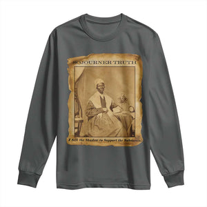 Sojourner Truth Long Sleeve Shirt Black Women Quote TS14 Dark Heather Print Your Wear