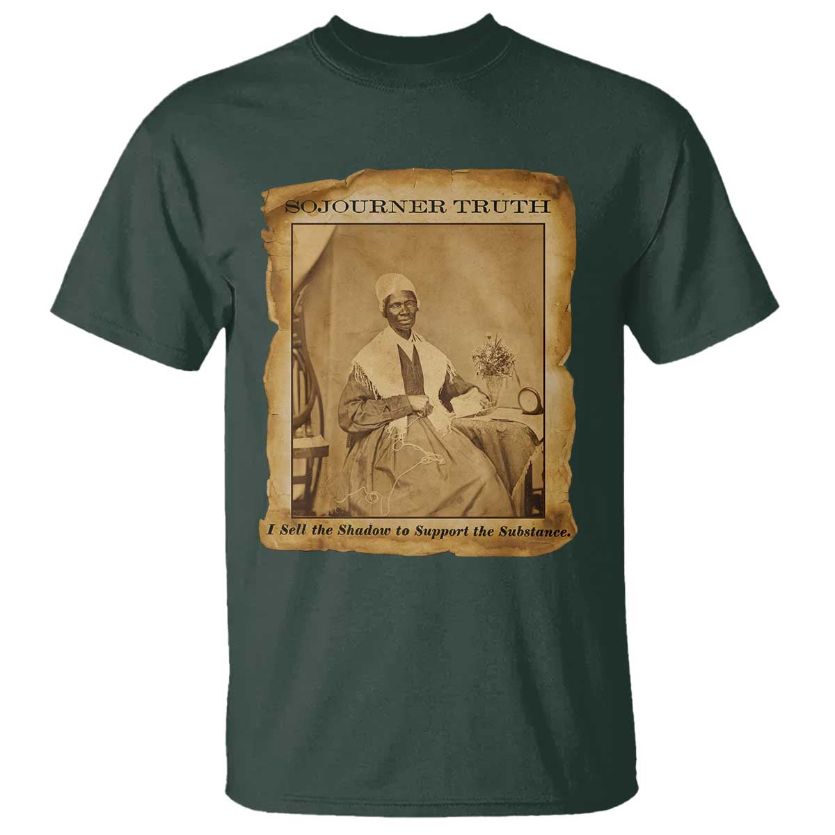 Sojourner Truth T Shirt Black Women Quote TS14 Dark Forest Green Print Your Wear