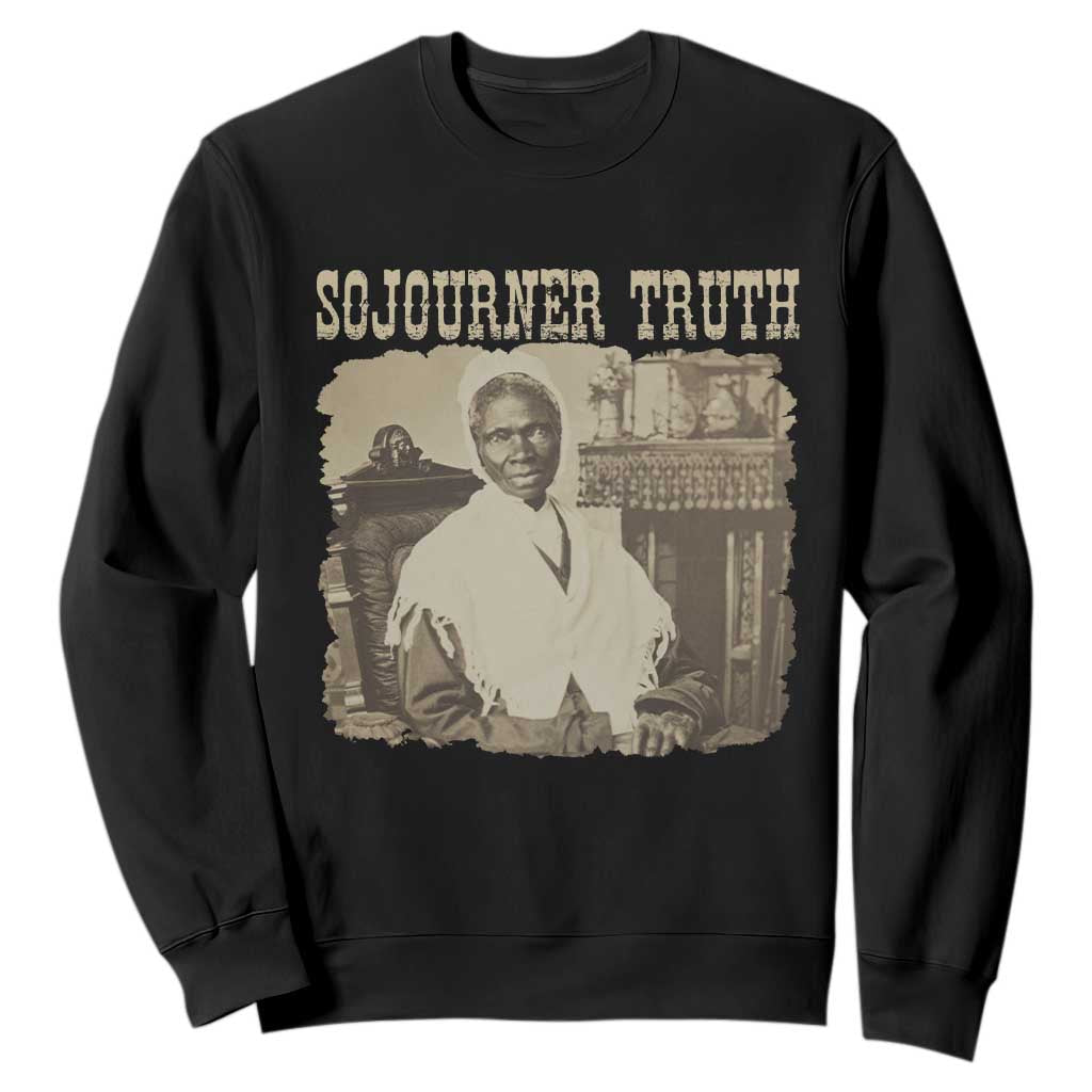 Sojourner Truth Sweatshirt African American Historical Hero TS14 Black Print Your Wear
