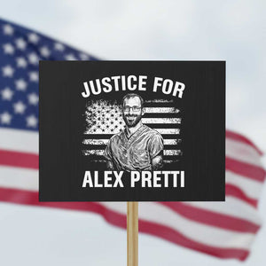 Justices for Alex Pretti Protest Sign Resist Abolish ICE Protest TS14 Horizontal 18" × 24" Black Print Your Wear