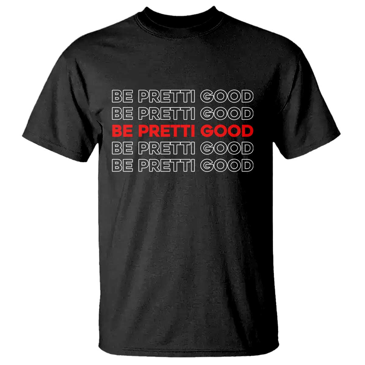 Be Pretti Good T Shirt Anti ICE Immigration Protest Human Rights TS14 Black Print Your Wear