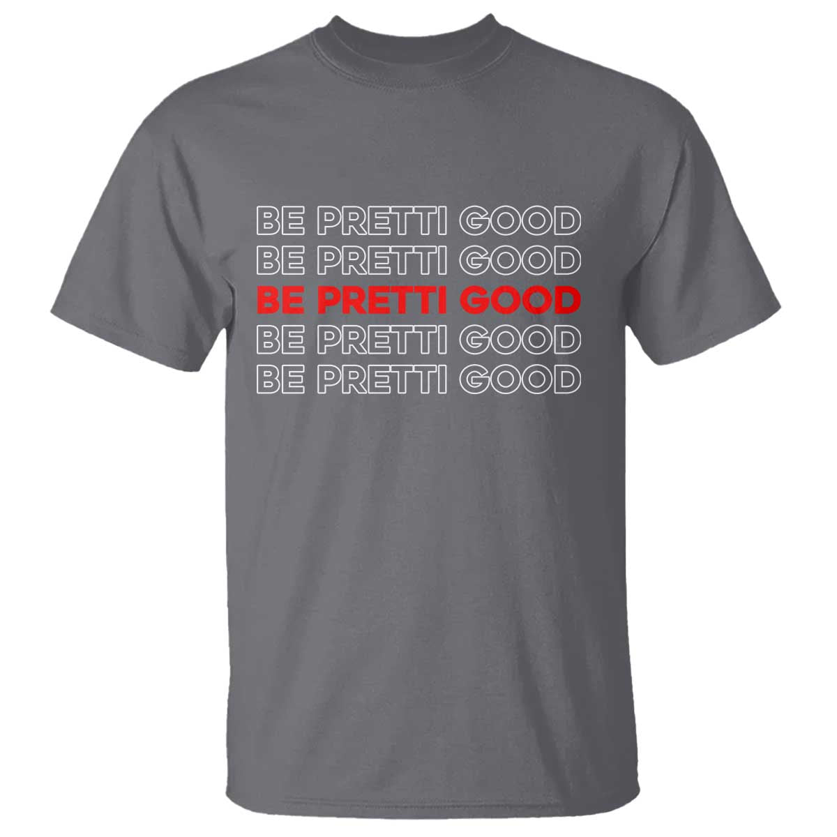 Be Pretti Good T Shirt Anti ICE Immigration Protest Human Rights TS14 Charcoal Print Your Wear