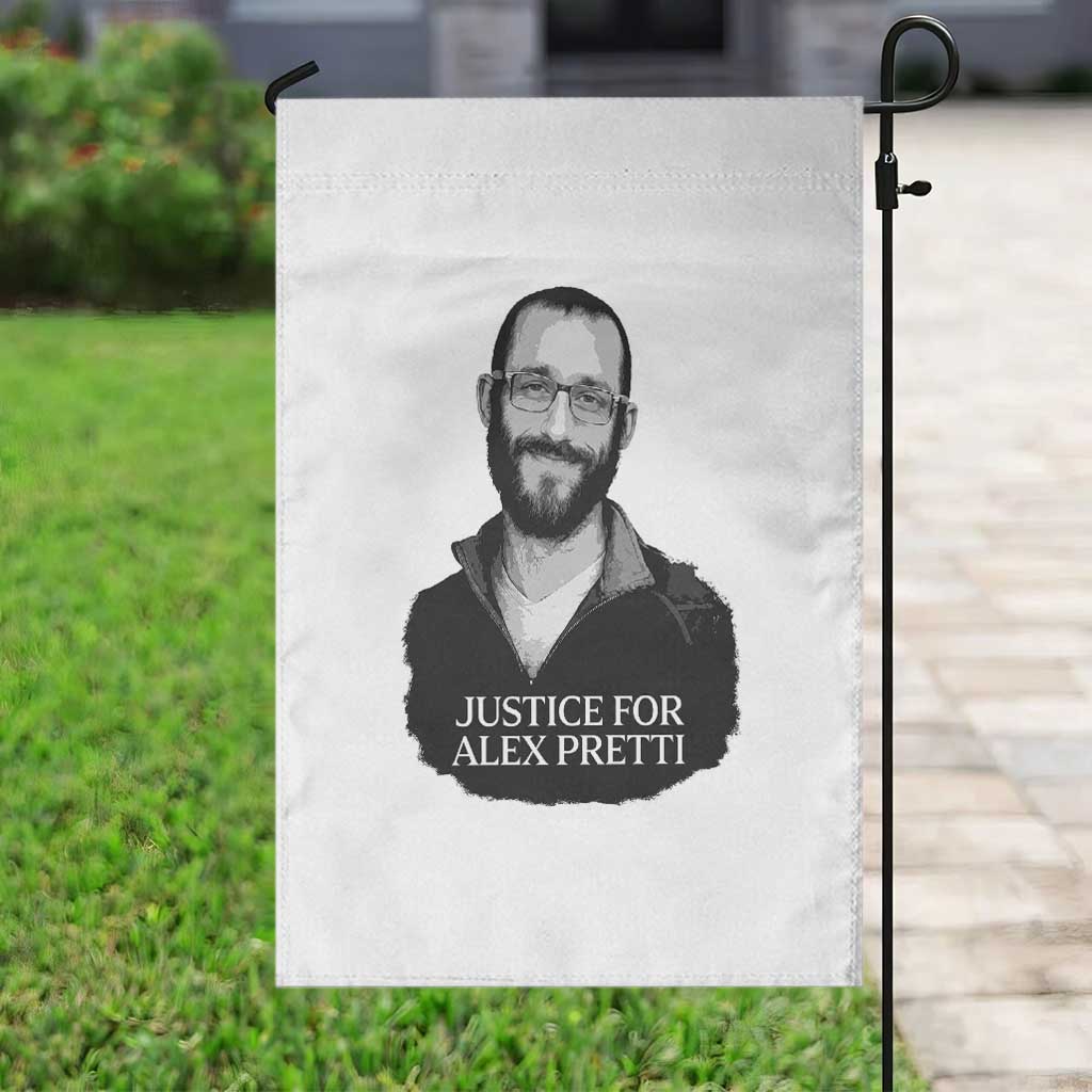 Justices for Alex Pretti Garden Flag Anti ICE Immigration Protest Human Rights TS14 Print Your Wear