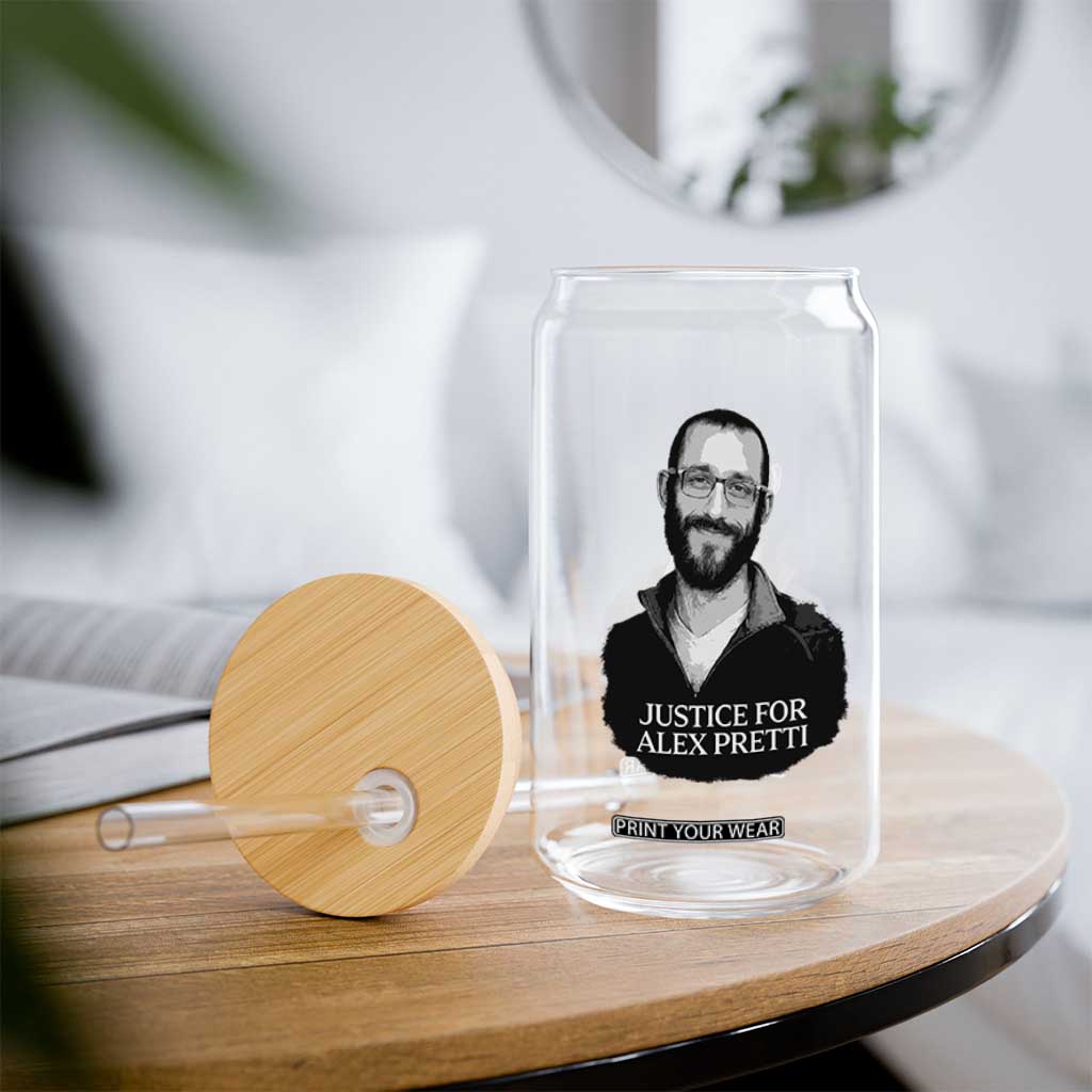 Justices for Alex Pretti Glass Can Anti ICE Immigration Protest Human Rights TS14 Print Your Wear