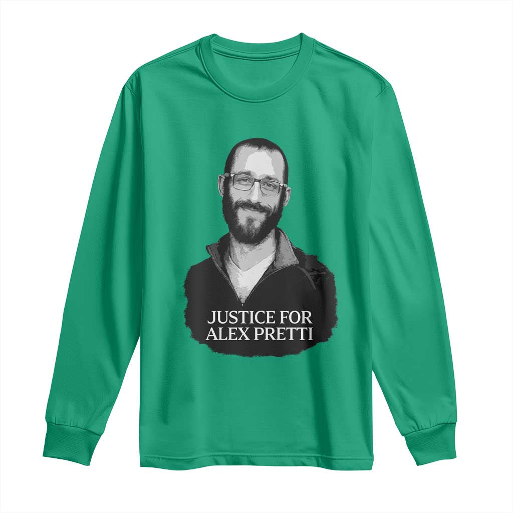Justices for Alex Pretti Long Sleeve Shirt Anti ICE Immigration Protest Human Rights TS14 Irish Green Print Your Wear