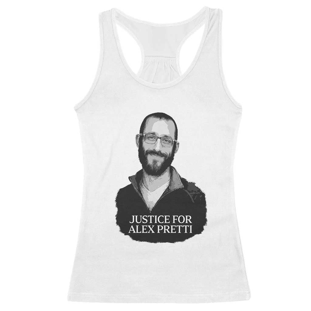 Justices for Alex Pretti Racerback Tank Top Anti ICE Immigration Protest Human Rights TS14 White Print Your Wear