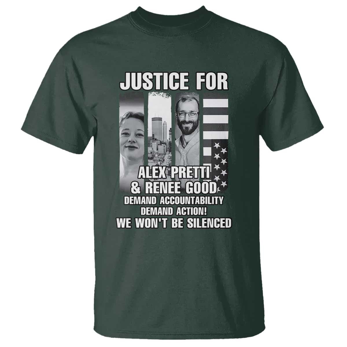 Justice for Alex and Renee T Shirt Anti ICE Immigration Protest Human Rights TS14 Dark Forest Green Print Your Wear