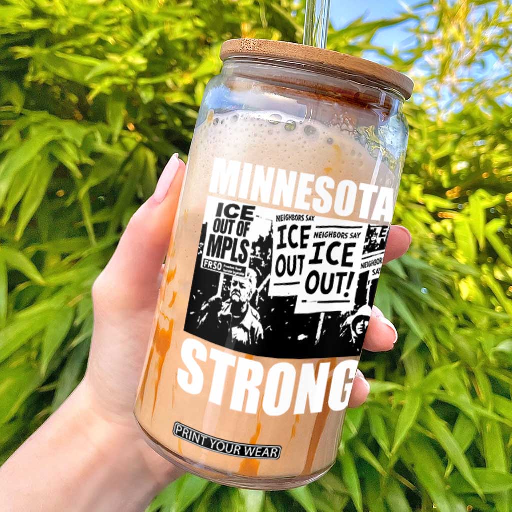 Minnesota Strong Glass Can Resist Anti ICE Immigration Protest TS14 Black Print Your Wear