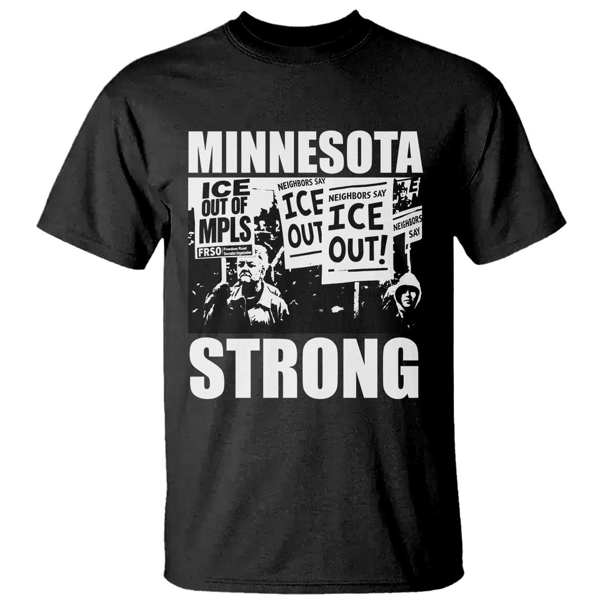 Minnesota Strong T Shirt Resist Anti ICE Immigration Protest TS14 Black Print Your Wear