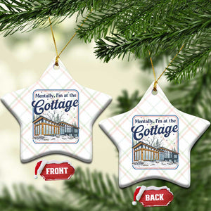 Mentally I'm at the Cottage Ceramic Ornament Funny Hockey Romance TS14 Print Your Wear