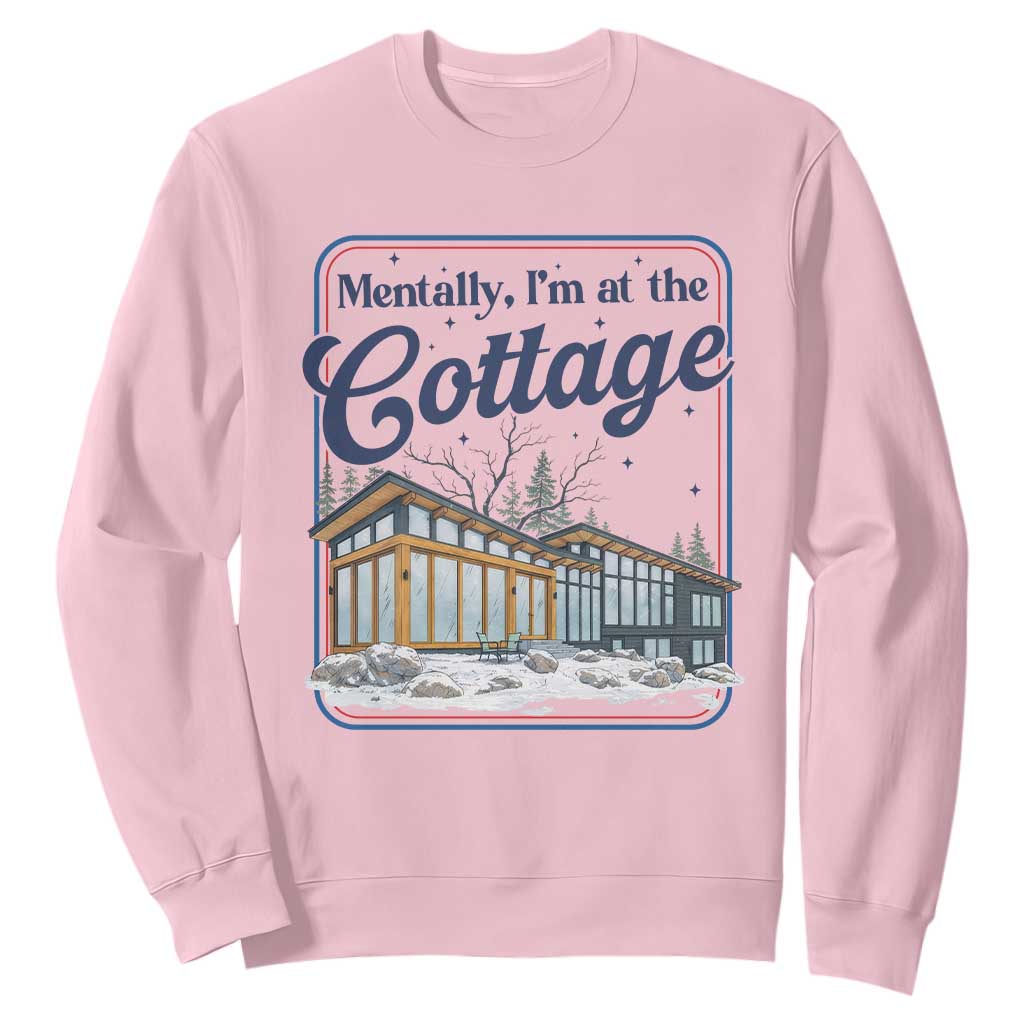 Mentally I'm at the Cottage Sweatshirt Funny Hockey Romance TS14 Light Pink Print Your Wear