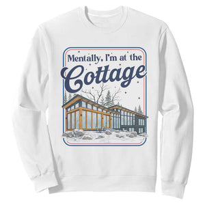 Mentally I'm at the Cottage Sweatshirt Funny Hockey Romance TS14 White Print Your Wear