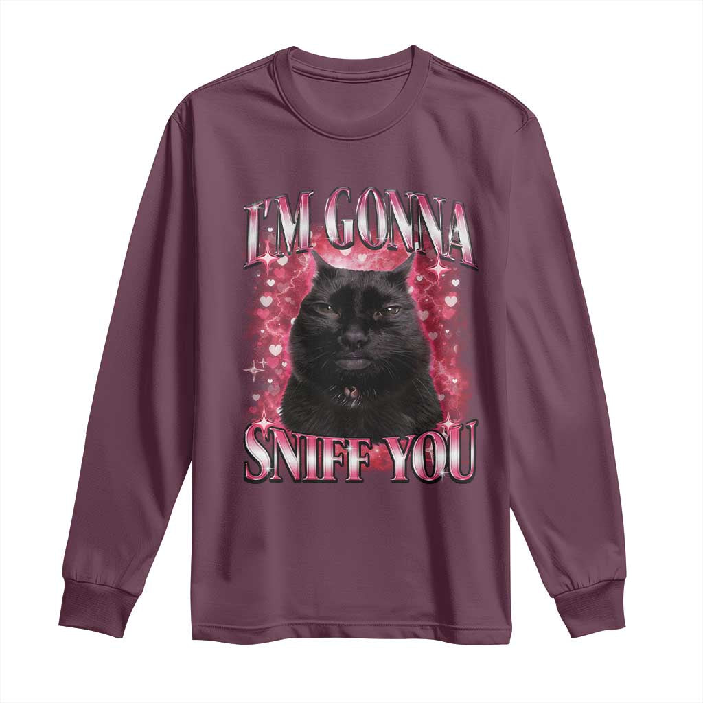 I'm Gonna Sniff You Long Sleeve Shirt Funny Black Cat Meme TS14 Maroon Print Your Wear