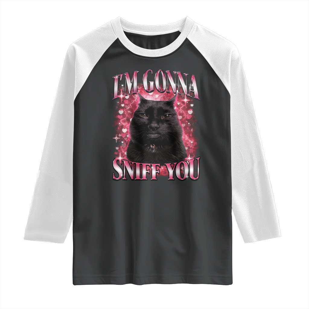 I'm Gonna Sniff You Raglan Shirt Funny Black Cat Meme TS14 Black White Print Your Wear
