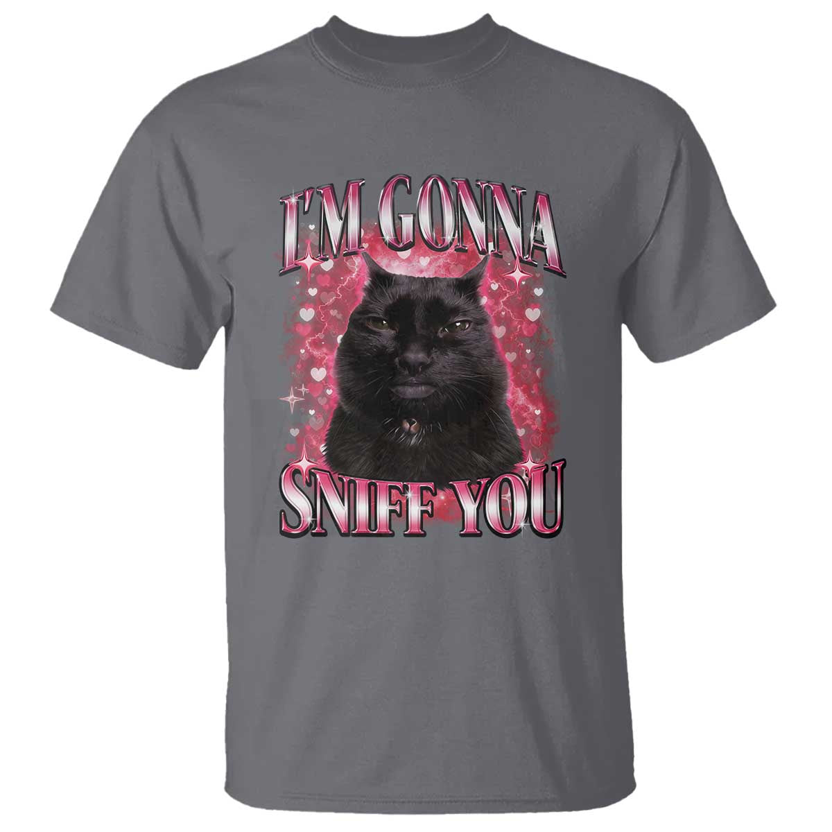 I'm Gonna Sniff You T Shirt Funny Black Cat Meme TS14 Charcoal Print Your Wear