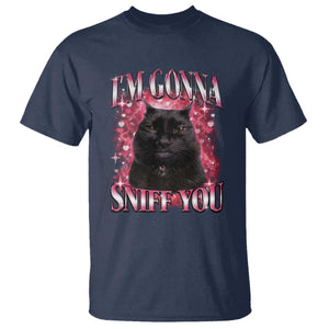 I'm Gonna Sniff You T Shirt Funny Black Cat Meme TS14 Navy Print Your Wear