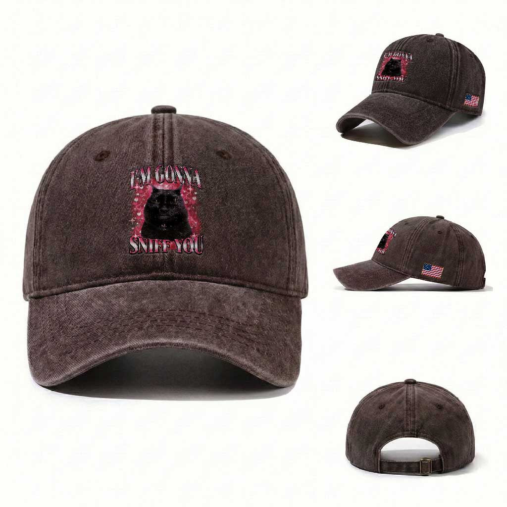 I'm Gonna Sniff You Washed Cotton Baseball Cap Funny Black Cat Meme TS14 Washed Cap Universal Fit Dark Brown Print Your Wear