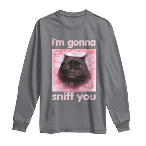 I'm Gonna Sniff You Long Sleeve Shirt Funny Black Cat Brainrot Meme TS14 Charcoal Print Your Wear