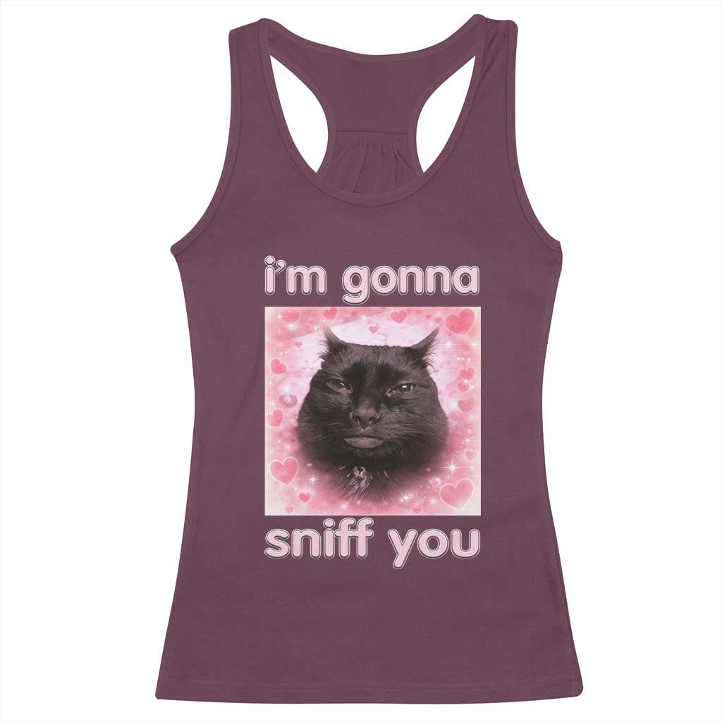 I'm Gonna Sniff You Racerback Tank Top Funny Black Cat Brainrot Meme TS14 Maroon Print Your Wear