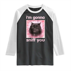 I'm Gonna Sniff You Raglan Shirt Funny Black Cat Brainrot Meme TS14 Black White Print Your Wear