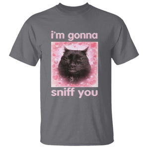 I'm Gonna Sniff You T Shirt Funny Black Cat Brainrot Meme TS14 Charcoal Print Your Wear